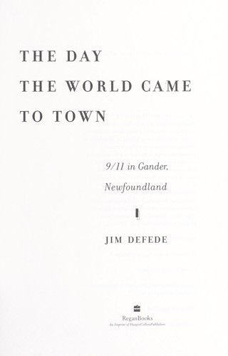 The Day the World Came to Town by Jim DeFede
