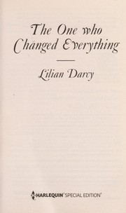 Cover of: The One Who Changed Everything by Lilian Darcy
