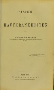 Cover of: System der Hautkrankheiten by Heinrich Auspitz