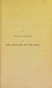 Cover of: A practical compendium of the diseases of the skin ... with cases by Green, Jonathan