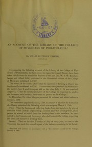 Cover of: An account of the Library of the College of Physicians of Philadelphia 1788-1906