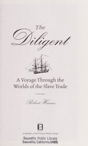 Cover of: The Diligent | Robert W. Harms