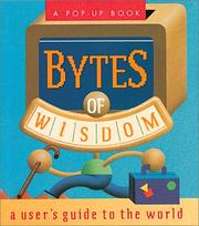 Cover of: Bytes of wisdom: a user's guide to the world