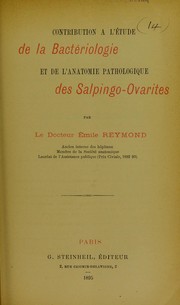 Cover of: Contribution ©  l'©♭tude de la bact©♭riologie et de l'anatomie pathologique des salpingo-ovarites