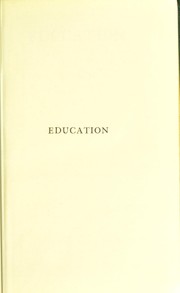 Cover of: Education: intellectual, moral, and physical