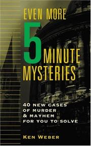 Cover of: Even more five-minute mysteries by Kenneth J. Weber