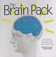 Cover of: The brain pack: an interactive, three-dimensional exploration of the mysteries of the mind