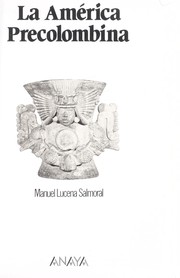 Cover of: La América precolombina by Manuel Lucena Salmoral