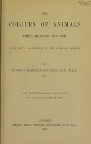 Cover of: The colours of animals: their meaning and use, especially considered in the case of insects