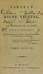 Cover of: Tableau du r©·gne v©♭g©♭tal, selon la m©♭thode de Jussieu by Étienne Pierre Ventenat