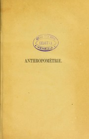 Cover of: Anthropom©♭trie ou Mesure des diff©♭rentes facult©♭s de l'homme