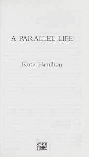A parallel life by Ruth Hamilton