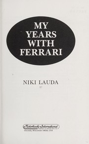 Cover of: My years with Ferrari by Niki Lauda