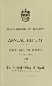 [Report 1949] by Dewsbury (England). County Borough Council