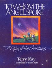 Cover of: To whom the angel spoke by Terry Kay