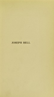 Cover of: Joseph Bell; an appreciation by an old friend