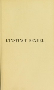 Cover of: L'instinct sexuel; ©♭volution et dissolution by Charles Féré, Charles Féré