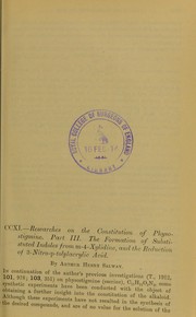 Cover of: Researches on the constitution of physostigmine. Pt. III. The formation of substituted indoles from m-4-xylidine, and the reduction of 3-nitro-p-tolylacrylic acid