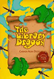 Cover of: The library dragon by Carmen Agra Deedy