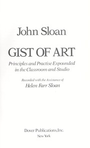 Cover of: Gist of art by Sloan, John