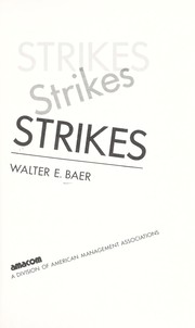 Cover of: Strikes by Walter E. Baer
