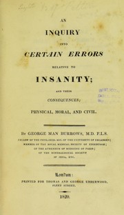 Cover of: An inquiry into certain errors relative to insanity : and their consequences; physical, moral, and civil