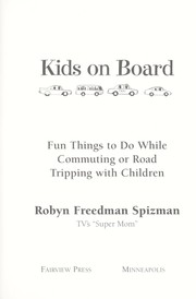 Cover of: Kids on board by Robyn Freedman Spizman