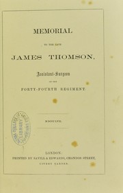 Memorial to the late James Thomson, Assistant-Surgeon of the forty-fourth Regiment by Royal College of Physicians of Edinburgh