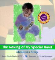 Cover of: The making of my special hand: Madison's story