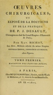 Cover of: ¿uvres chirurgicales ou expos©♭ de la doctrine et de la pratique de P. J. Desault by P.-J Desault