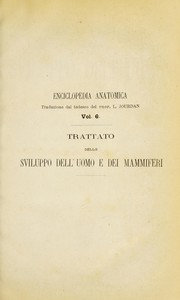 Cover of: Trattato dello sviluppo dell'uomo e dei mammiferi: seguito da una storia dello sviluppo dell'uovo della coniglia