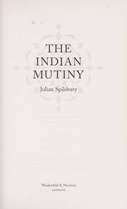 Cover of: The Indian mutiny by Julian Spilsbury