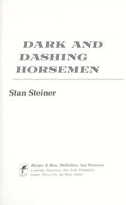 Cover of: Dark and dashing horsemen by Stan Steiner