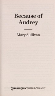 Cover of: Because of Audrey by Mary Sullivan