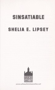 Cover of: Sinsatiable by Shelia E. Lipsey