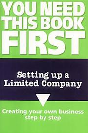 Cover of: Setting Up a Limited Company (You Need This Book First)