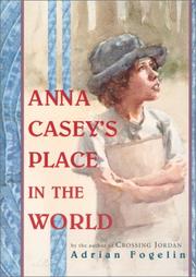 Cover of: Anna Casey's place in the world by Adrian Fogelin