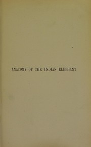 Cover of: Anatomy of the Indian elephant