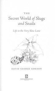 Cover of: The secret world of slugs and snails: life in the very slow lane