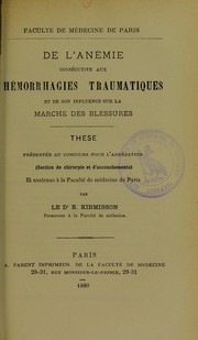 De l'an©♭mie cons©♭cutive aux h©♭morrhagies traumatiques et de son influence sur la marche des blessures by ©douard Kirmisson