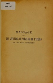 Cover of: Massage dans les affections du voisinage de l'ut©♭rus et de ses annexes