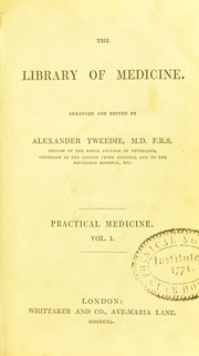 Cover of: The library of medicine by Alexander Tweedie
