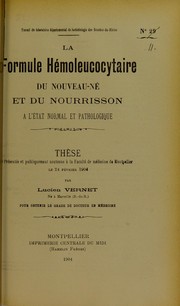 Cover of: La formule h©♭moleucocytaire du nouveau-n©♭ et du nourrisson ©  l'©♭tat normal et pathologique by Lucien Vernet