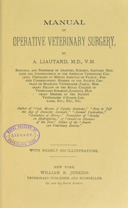 Cover of: Manual of operative veterinary surgery by Alexandre François Augustin Liautard