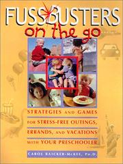 Cover of: Fussbusters on the Go: Strategies and Games for Stress-Free Outings, Errands, and Vacations With Your Preschooler