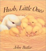 Cover of: Hush, little ones by Butler, John