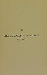 Cover of: The organic analysis of potable waters | J. A. Blair