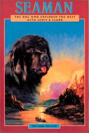 Cover of: Seaman: The Dog Who Explored the West With Lewis and Clark (Peachtree Junior Publication)