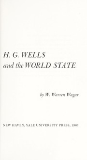 Cover of: H. G. Wells and the world state.