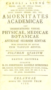 Cover of: Amoenitates academicae, seu dissertationes variae physicae, medicae, botanicae